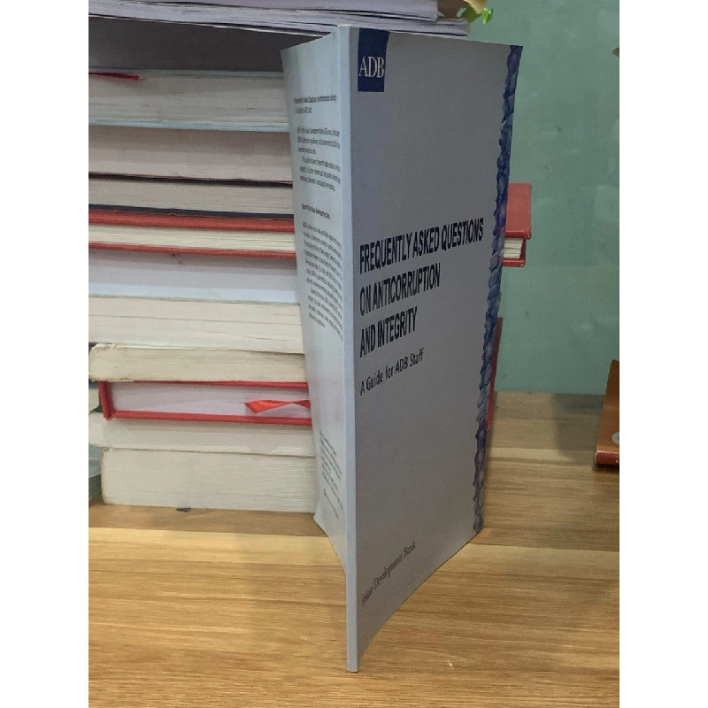 FREQUENTLY ASKED QUESTIONS ON ANTICORRUPTION AND INTEGRITY -Asian Development Bank 728026