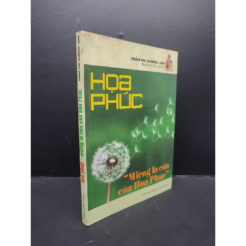 [Sách Cũ SCGR] Họa Phúc - Miệng Là Cửa Của Hạ Phúc mới 70% ố nhẹ, có ghi chữ ở trang đầu 2016 HCM2606 Trần Thị Giồng TS. Tư Vấn Tâm Lý VĂN HỌC 682031