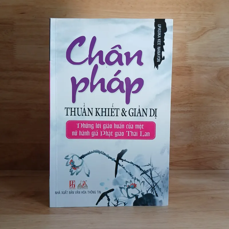 Chân Pháp - Thuần Khiết & Giản Dị (Upasika Kee Nanayon) 696895