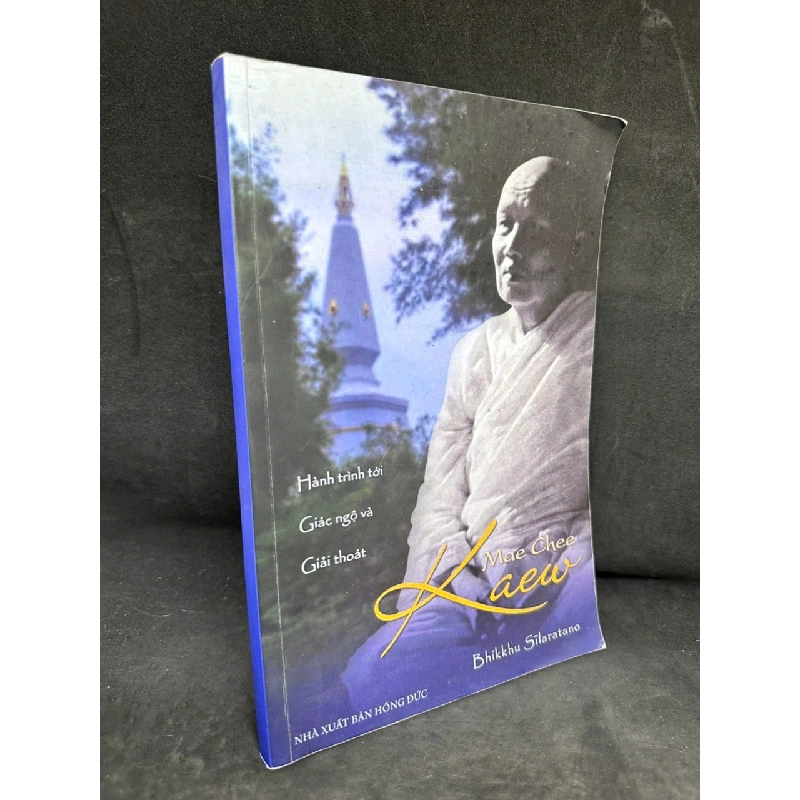 [Phiên Chợ Sách Cũ] Hành Trình Tới Giác Ngộ Và Giải Thoát - Bhikkhu Silaratano H0606, 2013 SBM 525982