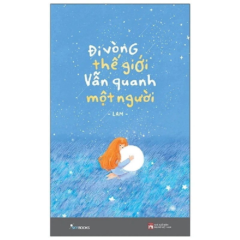 Đi Vòng Thế Giới Vẫn Quanh Một Người - Lam 195298