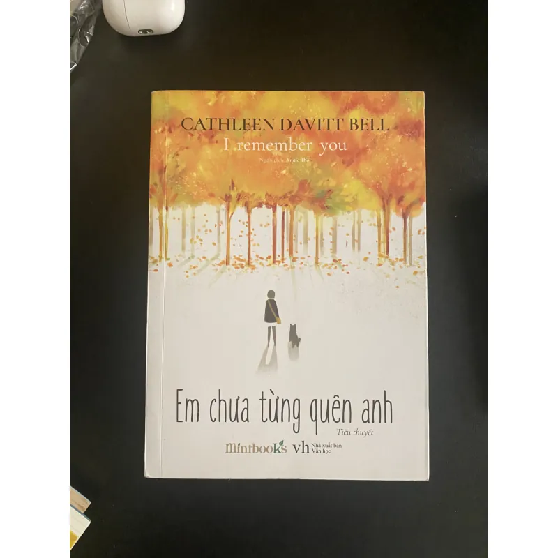 Em chưa từng quên anh ( Sách tình trạng như mới ) 1004083