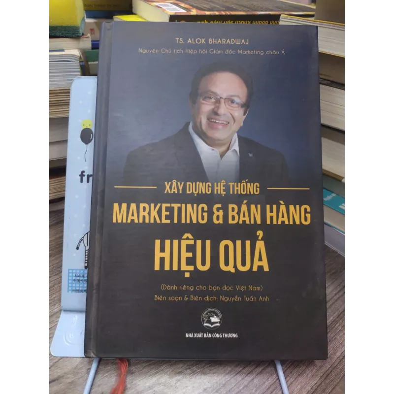 Sách: Xây dựng hệ thống Marketing và bán hàng hiệu quả -  TS. Alok Abharadwaj 593855