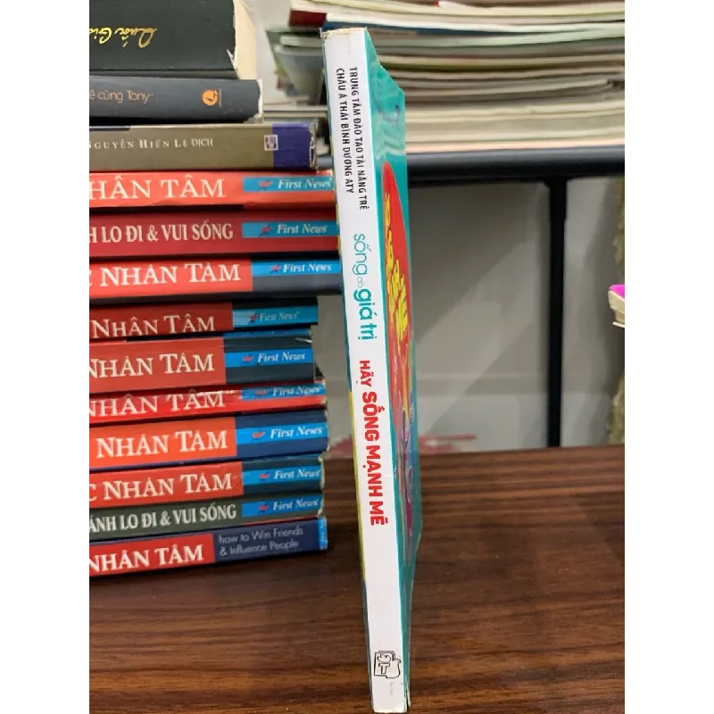 Sống có giá trị: Hãy sống mạnh mẽ- NXB Trẻ 699844