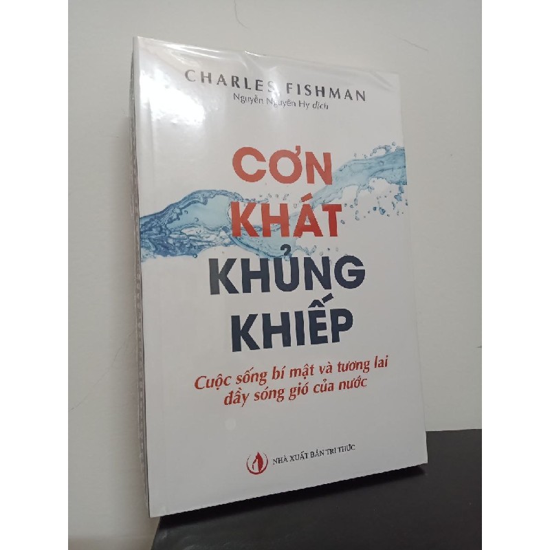 Cơn Khát Khủng Khiếp - Charles Fishman New 100% ASB1809 63284