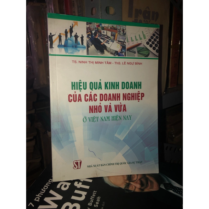 Hiệu quả kinh doanh của các doanh nghiệp nhỏ và vừa ở Việt Nam hiện nay  538711