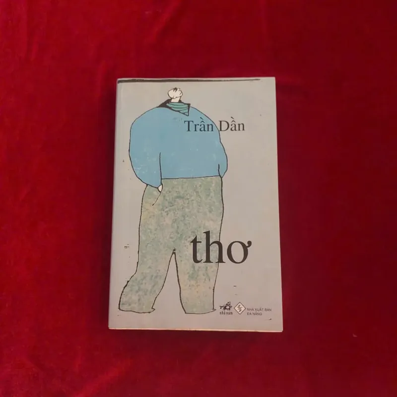 Thơ Trần Dần - Nhã Nam phát hành đầu 2007 (cuốn sách được truy tìm vì có câu chuyện, hiếm) 589361