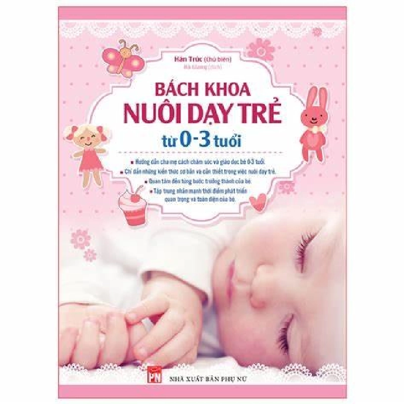 Bách Khoa Nuôi Dạy Trẻ Từ 0-3 Tuổi (Tái bản ) Mới 100% HCM.PO Hán Trúc Oreka-Blogmeo 82517