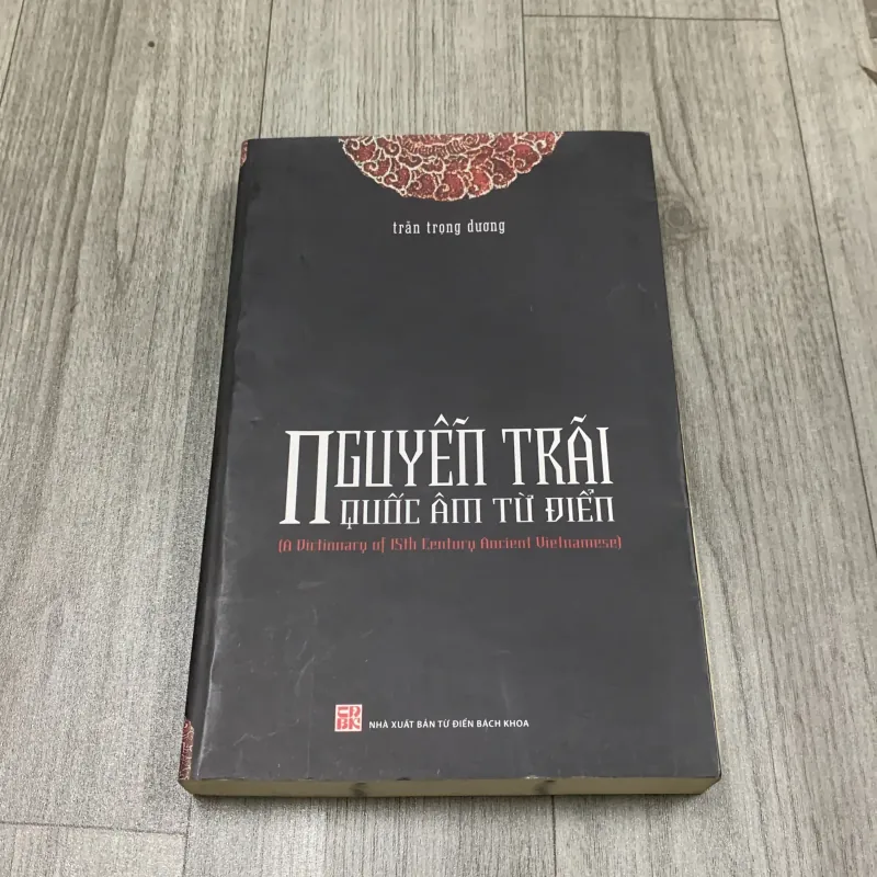 Nguyễn trãi quốc âm từ điển. Có chữ ký tặng. 10a4 1027886