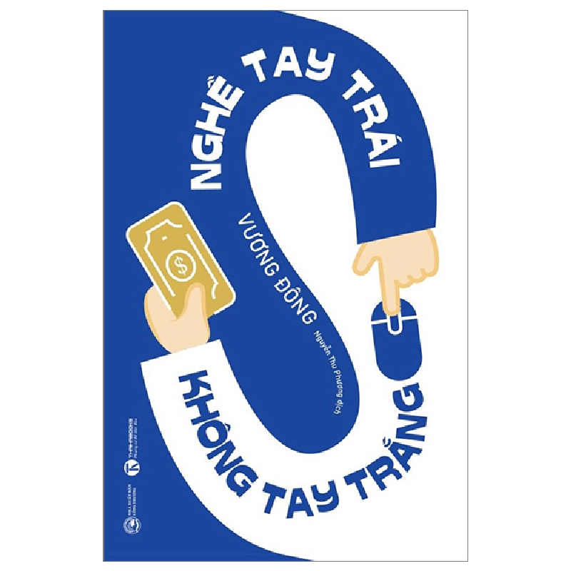 Nghề Tay Trái Không Tay Trắng - Vương Đông (Mới 100%) Nhân vật, bài học kinh doanh, Thái Hà Books - SÁCH ĐẠI HỌC 482154