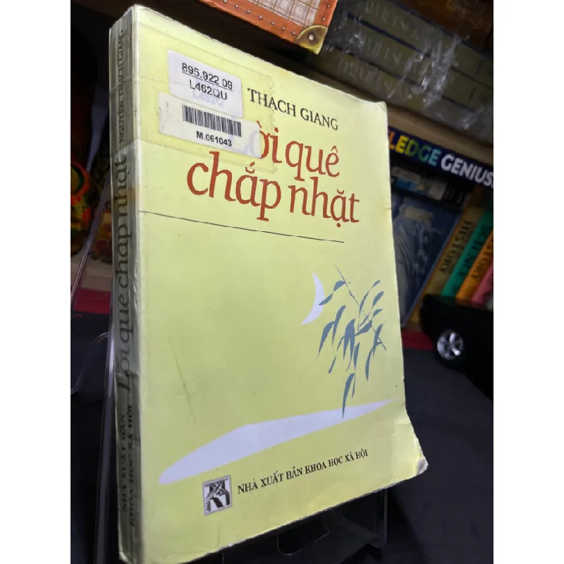 [Sách Cũ SCGR] Lời quê chắp nhặt 2001 mới 70% ố bẩn nhẹ Nguyễn Thạch Giang HPB0906 SÁCH VĂN HỌC 680503