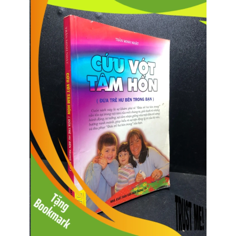 (TẶNG BOOKMARK) Cứu vớt tâm hồn 2008 Trần Minh Nhật mới 85% ố nhẹ ( tâm lý ) RBK2812 942306