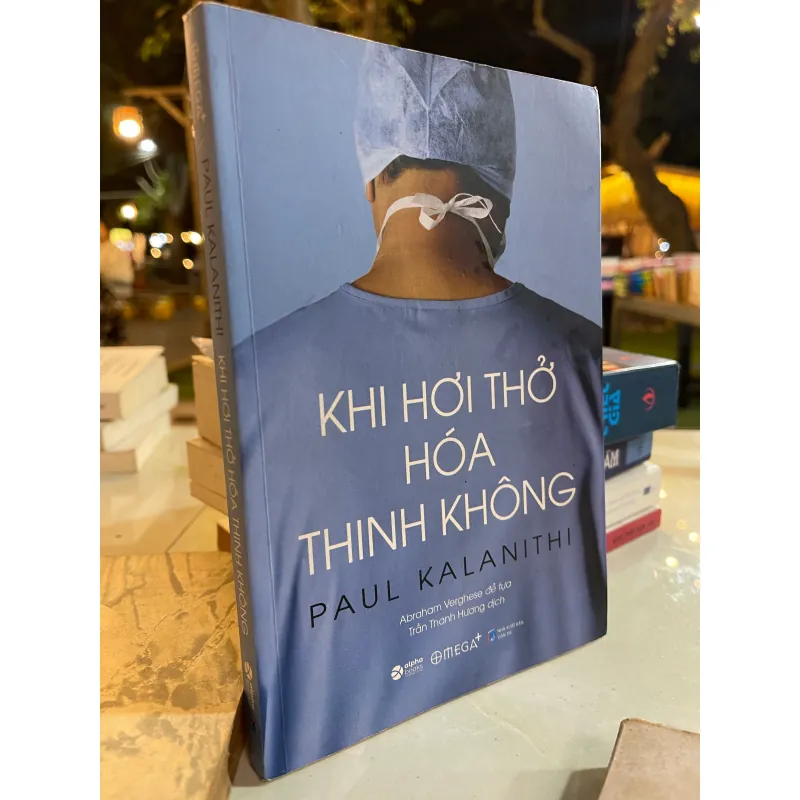 KHI HƠI THỞ HOÁ THINH KHÔNG - PAUL KALANITHI  1010305