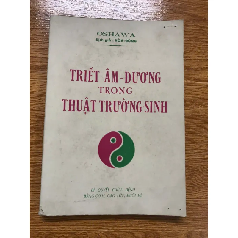 TRIẾT ÂM-DƯƠNG TRONG THUẬT TRƯỜNG SINH - Georges Ohsawa 598501