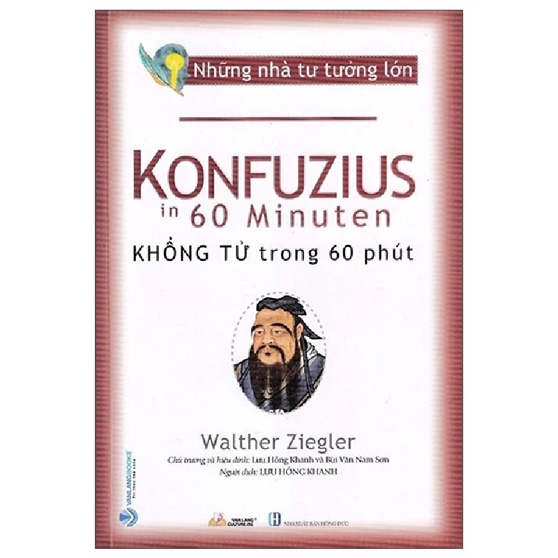 Những Nhà Tư Tưởng Lớn - Khổng Tử Trong 60 Phút - Walther Ziegler 194035