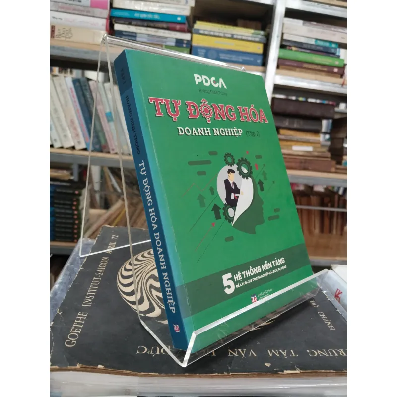 TỰ ĐỘNG HÓA DOANH NGHIỆP (Tập 1) - Hoàng Đình Trọng 957187