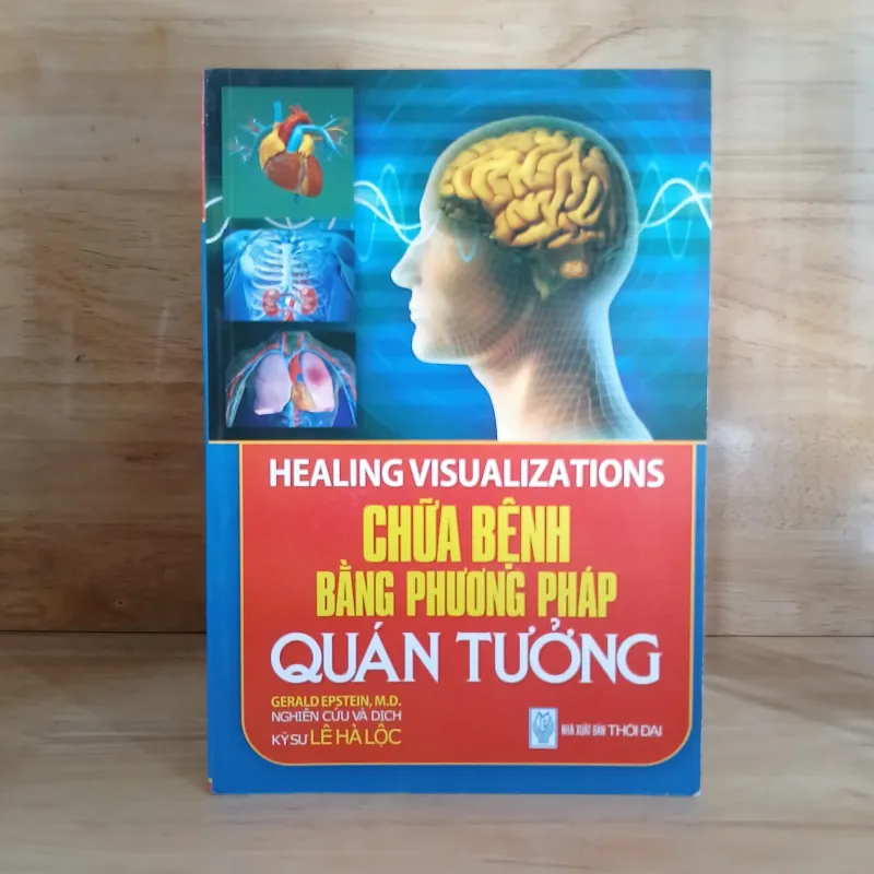 Chữa Bệnh Bằng Phương Pháp Quán Tưởng - Gerald Epstein, M.D 792183