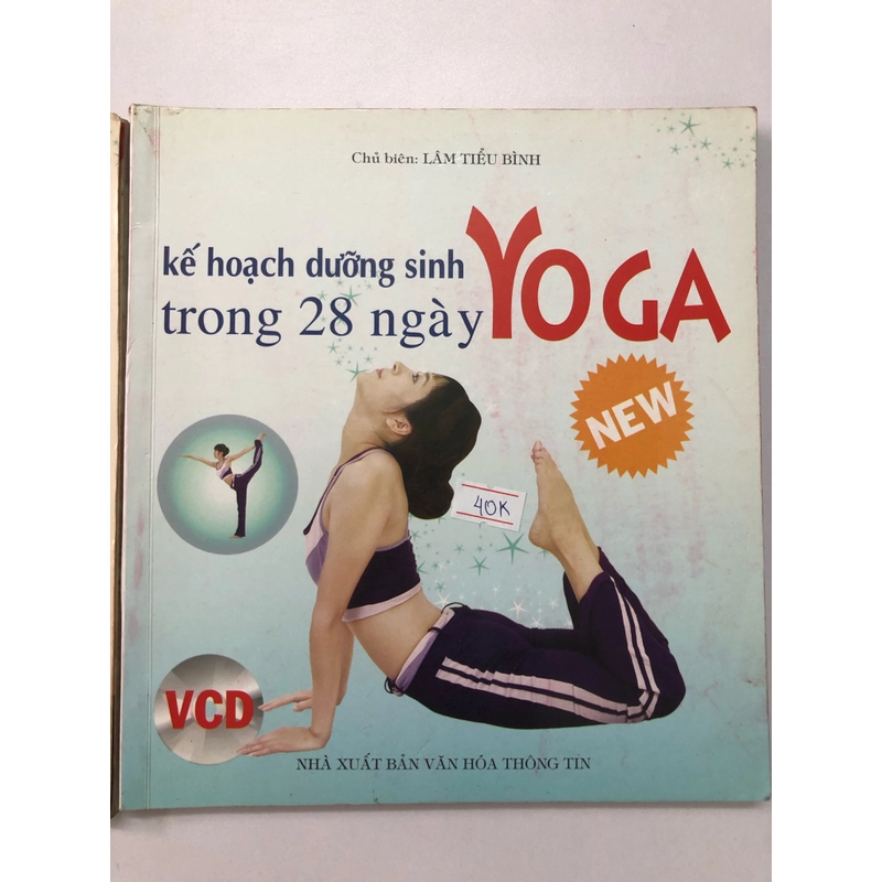 YOGA KẾ HOẠCH DƯỠNG SINH TRONG 28 NGÀY - 120 trang, nxb: 2009 315360