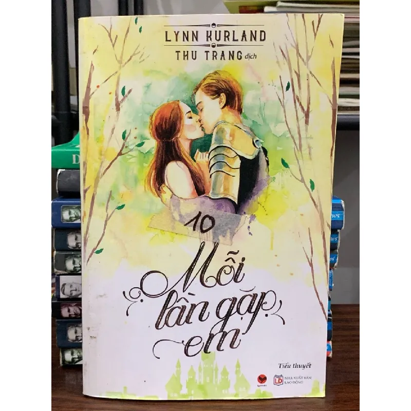 Mỗi lần gặp em- Lynn Kurland 690329