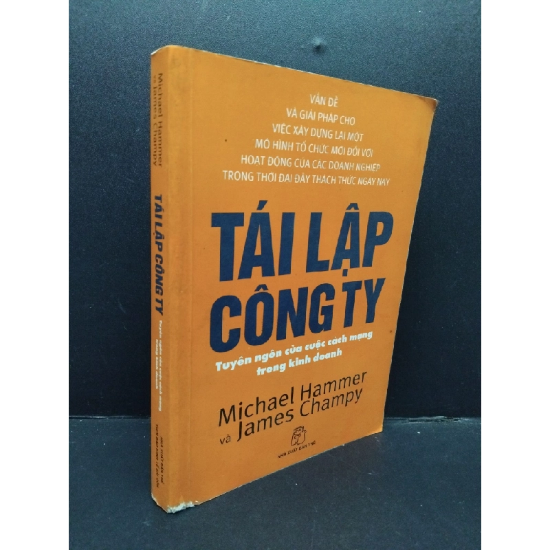 Đọc sách cùng PK - Sách Tái lập công ty mới 70% ố vàng mọt sách 2007 1008 Michael Hammer & James Champy MARKETING KINH DOANH - Nhà xuất bản Trẻ 251677
