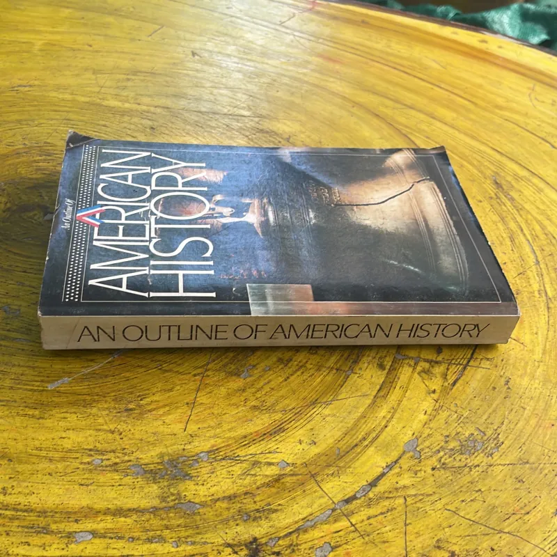 AMERICAN HISTORY - AN OUTLINE OF 998144