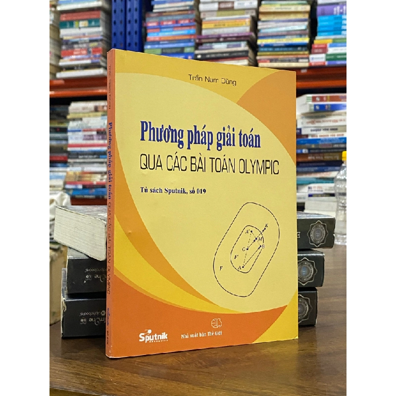 Phương pháp giải toán qua các bài toán Olympic - Trần Nam Dũng 497886