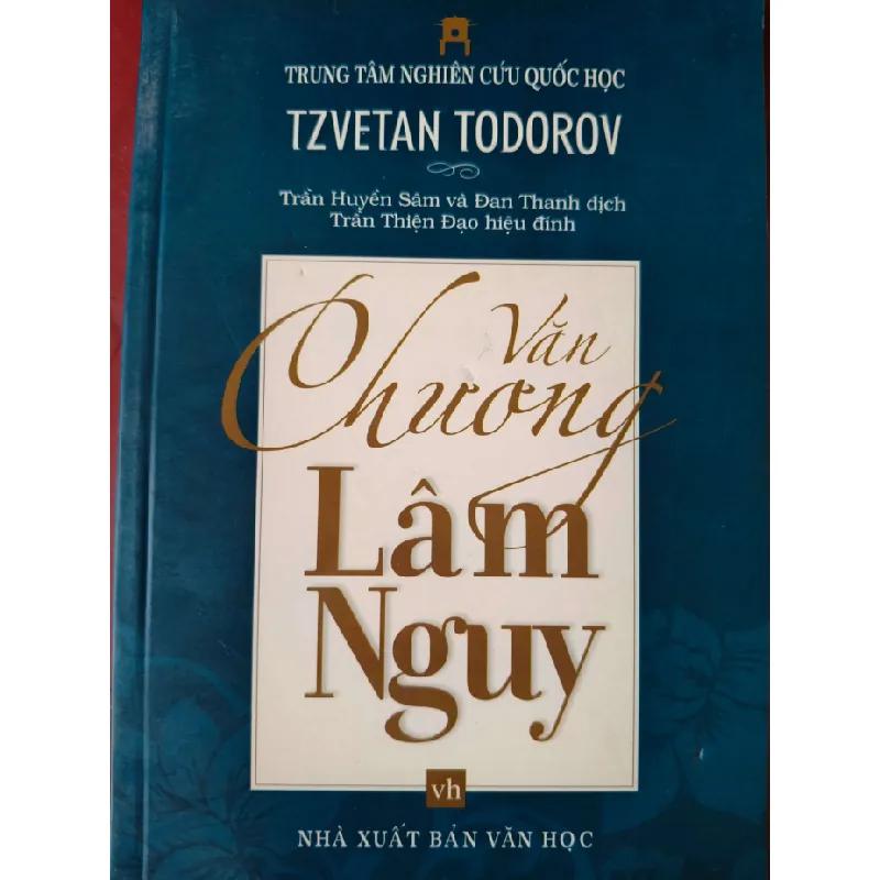 VĂN CHƯƠNG LÂM NGUY - TZVETAN TODOROV - 2013 - 96 trang ANTQ2308 VĂN HỌC Blogmeo21025 578304
