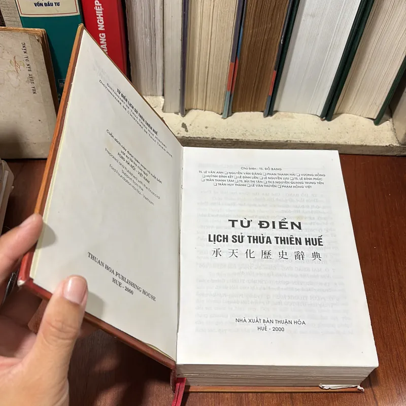 II Lịch Sử: Từ Điển Lịch Sử Thừa Thiên Huế - TS. Đỗ Bang - 2000 722424