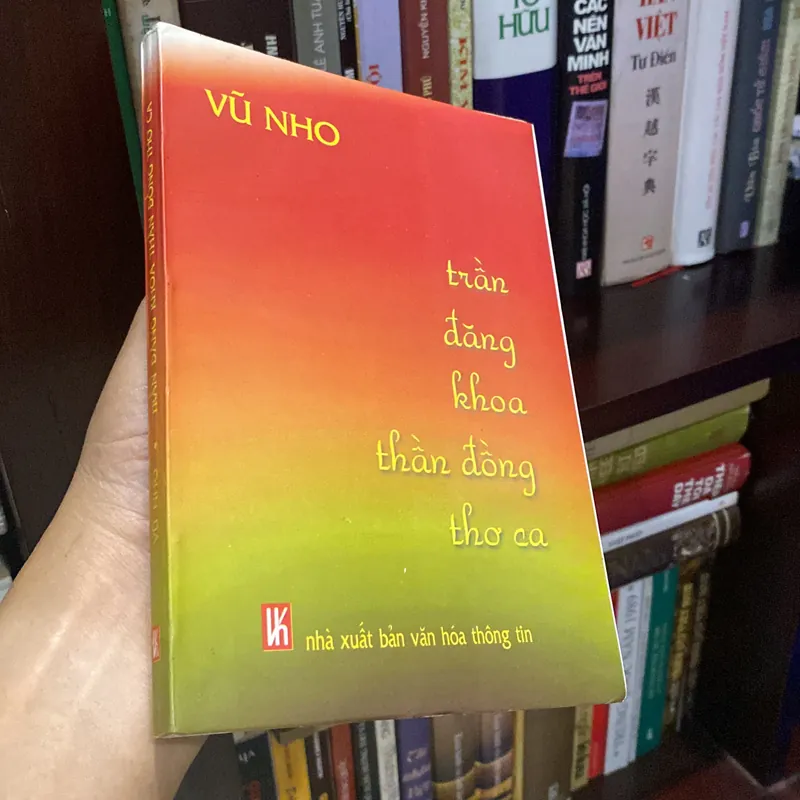 TRẦN ĐĂNG KHOA THẦN ĐỒNG THƠ CA (XB 2000) 699221