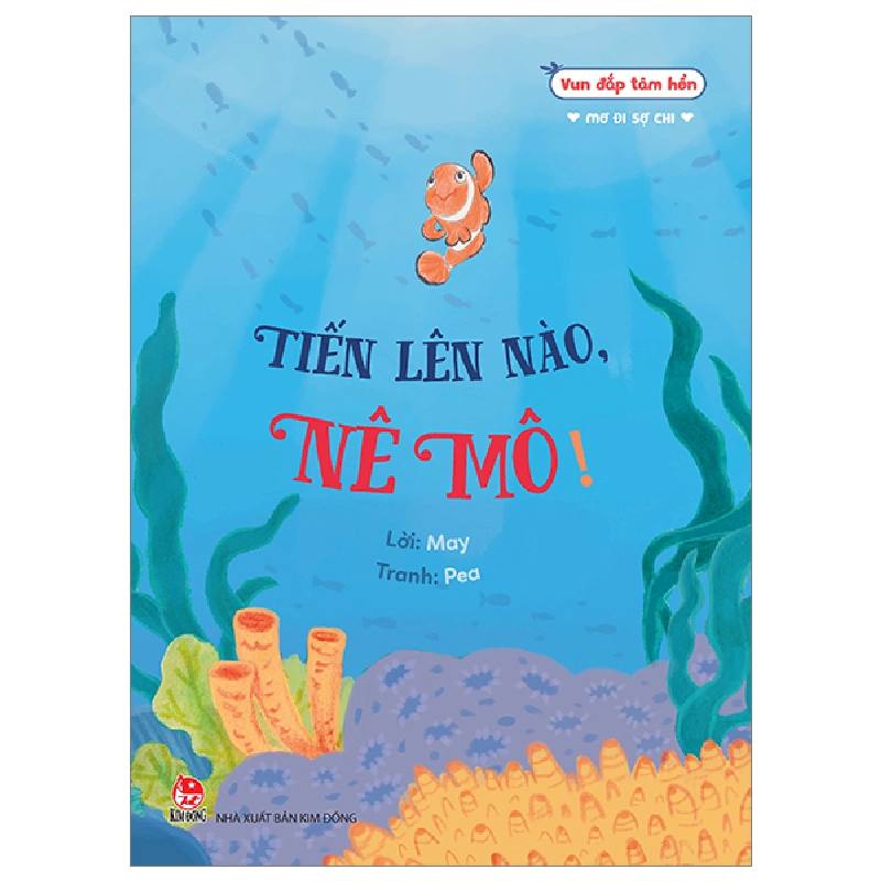 Vun Đắp Tâm Hồn - Mơ Đi Sợ Chi - Tiến Lên Nào, Nê Mô! - May, Pea 287231