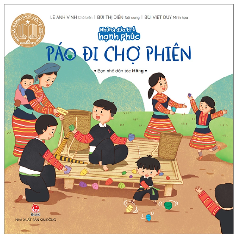 Những Đứa Trẻ Hạnh Phúc - Páo Đi Chợ Phiên - Bạn Nhỏ Dân Tộc Mông - Lê Anh Vinh, Bùi Thị Diển, Bùi Việt Duy 286995