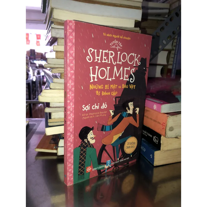 Tuyển tập Sherlock Holmes - những bí mật và báu vật bị đánh cắp - Sợi chỉ đỏ  1031226