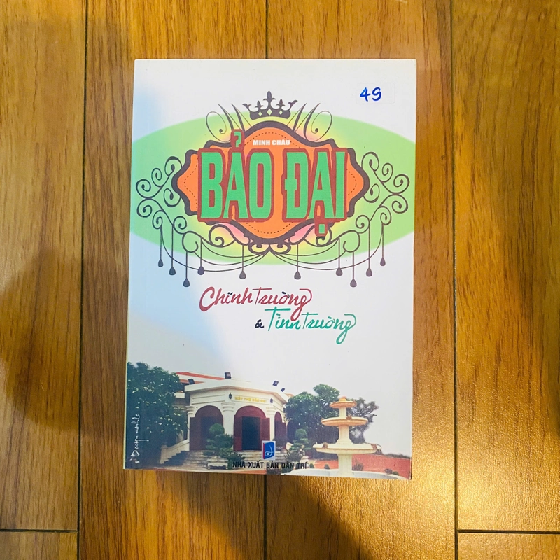 sách: BẢO ĐẠI chính trường và tình trường - Minh Châu #PT 290981