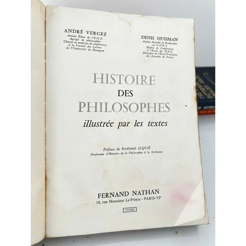 Histoire des philosophes illustrée par les textes - André Vergez and Denis Huisman 707562