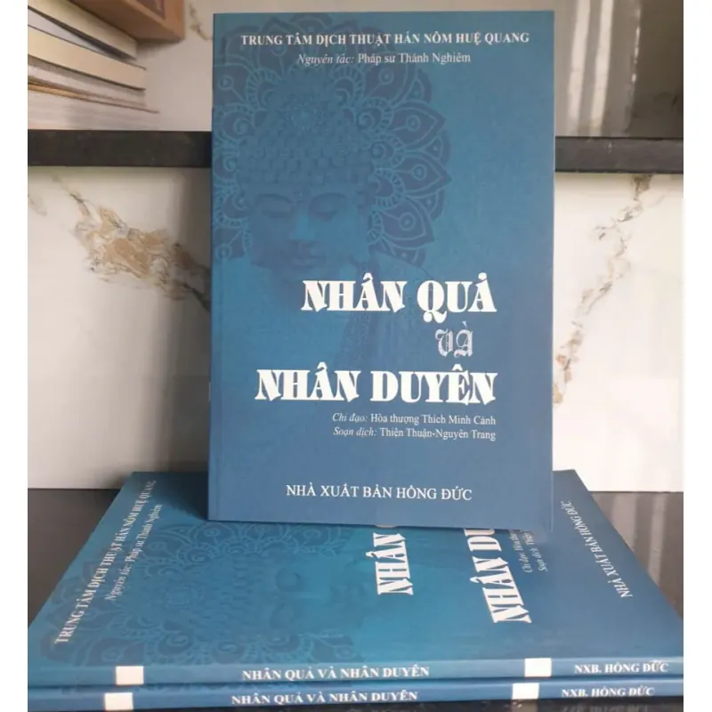 Nhân Quả Và Nhân Duyên - Trung tâm Dịch thuật Hán Nôm Huệ Quang 695762