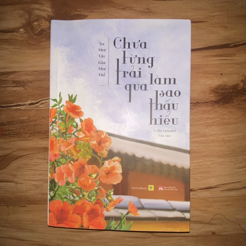 Chưa từng trải qua làm sao thấu hiểu 442589
