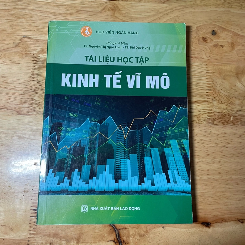 II Tài Liệu Học Tập: Kinh Tế Vĩ Mô - Học Viện Ngân Hàng - 2022 466483