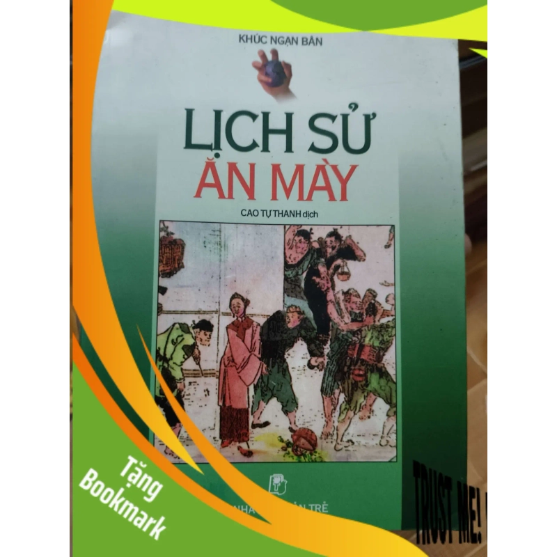 (TẶNG BOOKMARK) Lịch sử ăn mày - 2001 - 335 trang - LỊCH SỬ - CHÍNH TRỊ - TRIẾT HỌC - SLSCTLSCBSLSCTRBK3112-179 946912