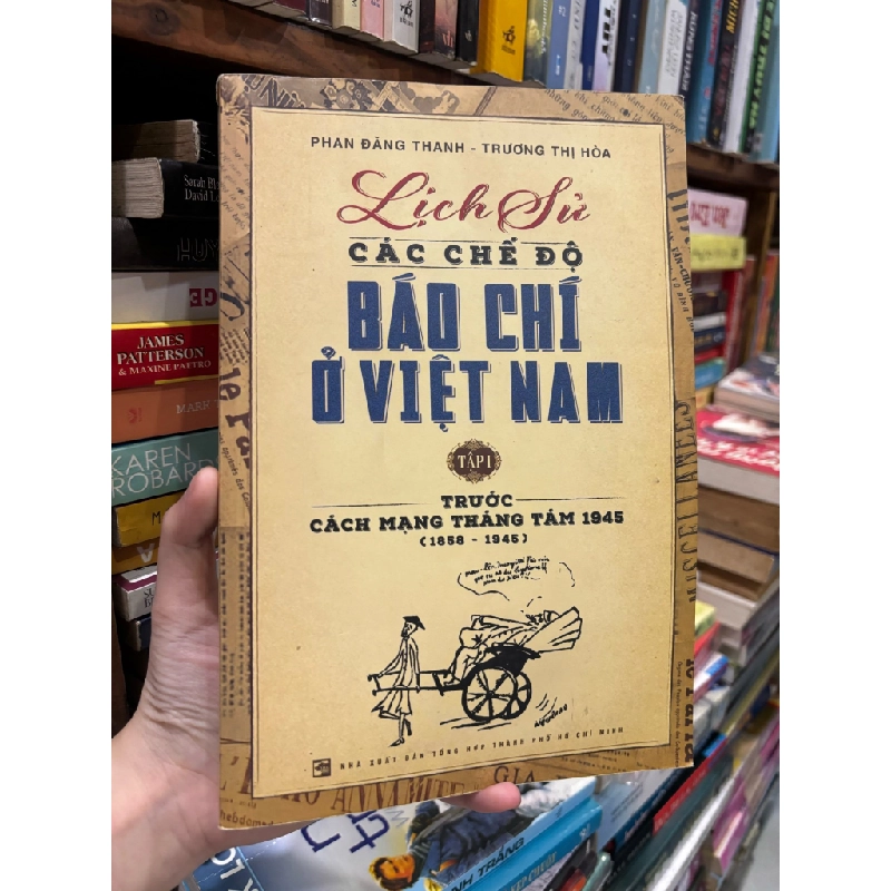 Lịch sử các chế độ báo chí ở Việt Nam, bộ 2 tập - Phan Đăng Thanh, Trương Thị Hòa 298263