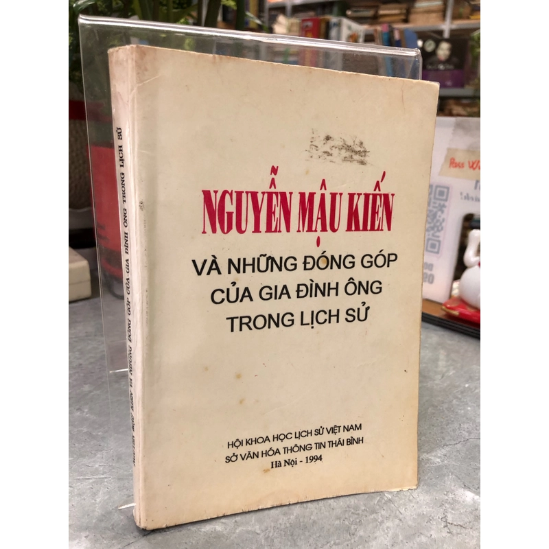 NGUYỄN MẬU KIẾN VÀ NHỮNG ĐÓNG GÓP CỦA GIA ĐÌNH ÔNG TRONG LỊCH SỬ  463861