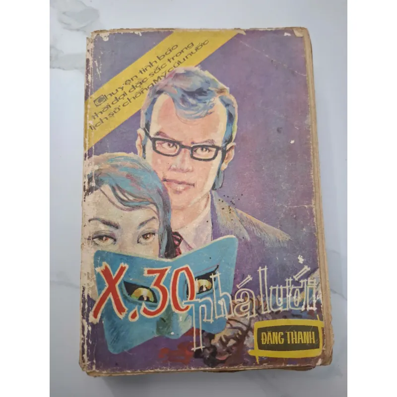 X.30 Phá Lưới - Đăng Thanh - Tiểu thuyết, Truyện trinh thám, Tình báo 708092