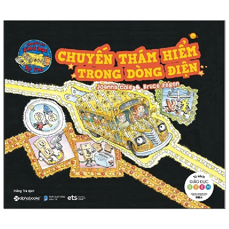 Chuyến Xe Khoa Học Kỳ Thú: Chuyến Thám Hiểm Trong Dòng Điện - Joanna Cole, Bruce Degen ASB.PO Oreka Blogmeo 230225 394834