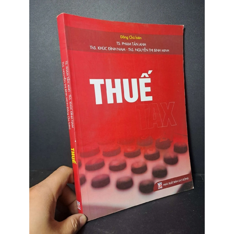 Thuế - Phạm Tấn Anh - 2018 mới 80% ố - GIÁO TRÌNH, CHUYÊN MÔN - HCM0111 924356