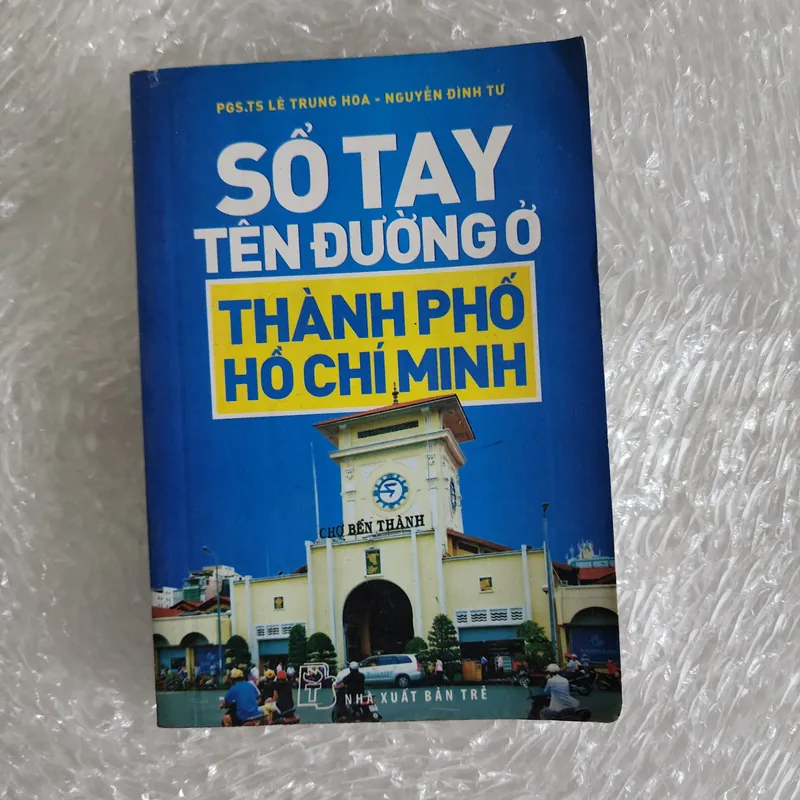 Sổ tay tên đường ở Thành phố hồ chí minh | chữ ký tác giả nguyễn đình tư 695997