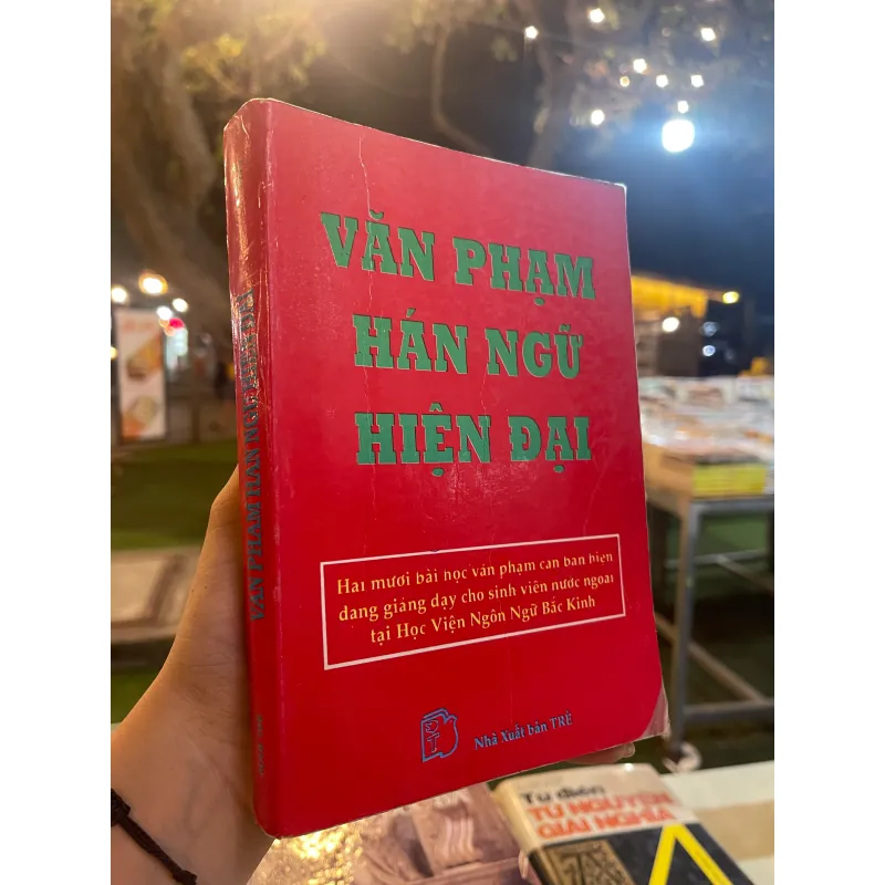 VĂN PHẠM HÁN NGỮ HIỆN ĐẠI - NGUYỄN VĂN ÁI, TRẦN XUÂN NGỌC LAN dịch   1031514