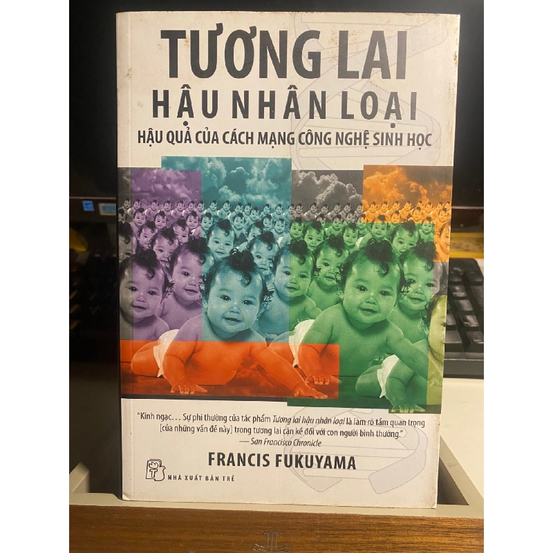 TƯƠNG LAI HẬU NHÂN LOẠI- Francis Fukuyama Sách lịch sử - triết học STB0302 909391