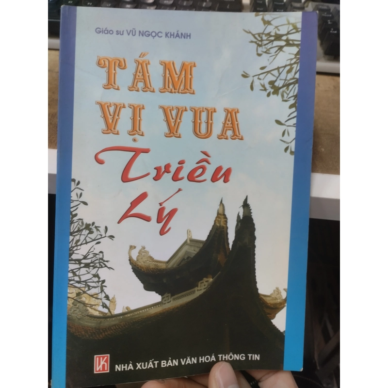 Tám vị vua triều Lý. 09 382846