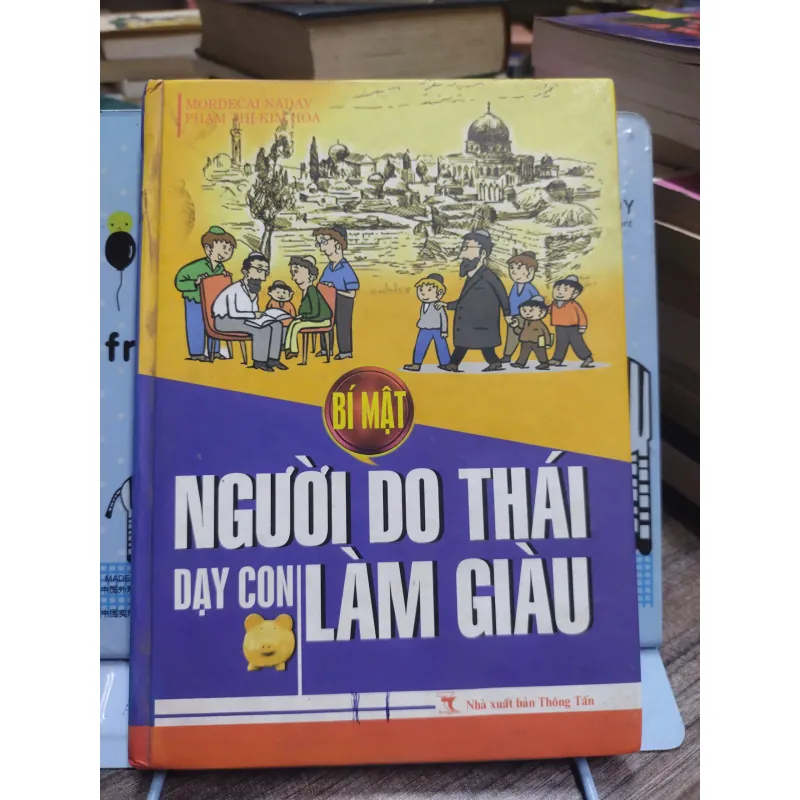 Sách: Bí mật người Do Thái dạy con làm giàu  - Tác giả: Mordecai Nadav 605882