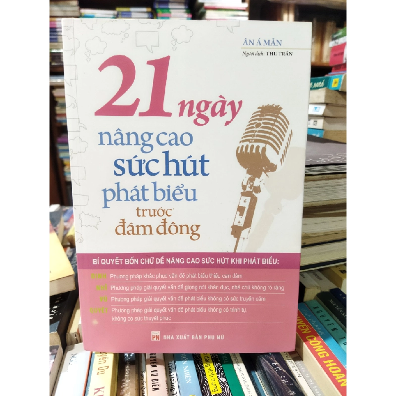 21 ngày nâng cao sức hút phát biểu trước đám đông - Ân Á Mẫn 256798