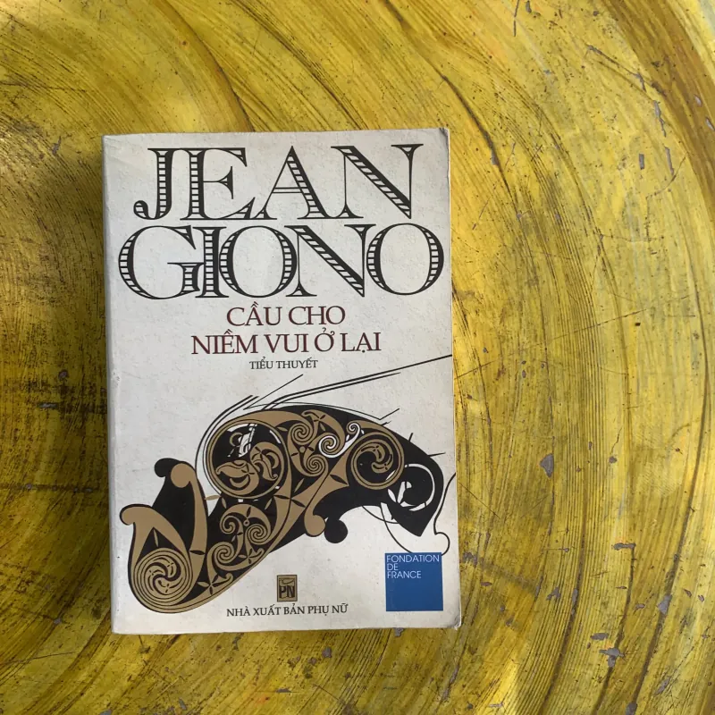 CẦU CHO NIỀM VUI Ở LẠI - JEAN GIONO 937239
